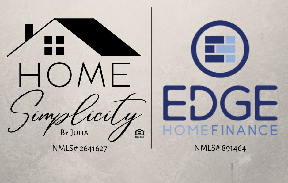 Home Simplicity by Julia, NMLS 2641627, and Edge Home Finance, company NMLS 891464